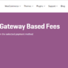 Payment Gateway Based Fees for WooCommerce