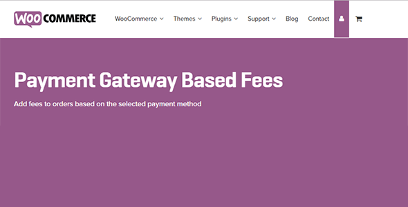 Payment Gateway Based Fees for WooCommerce